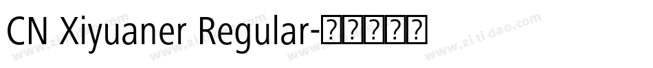 CN Xiyuaner Regular字体转换